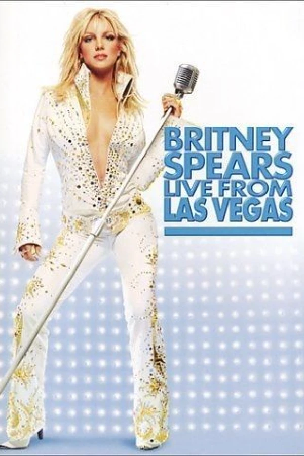 Britney Spears Live from Las Vegas Póster