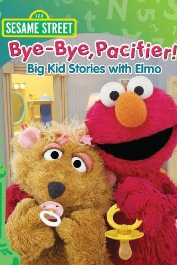 Sesame Street: Bye-Bye, Pacifier! Big Kid Stories with Elmo Póster