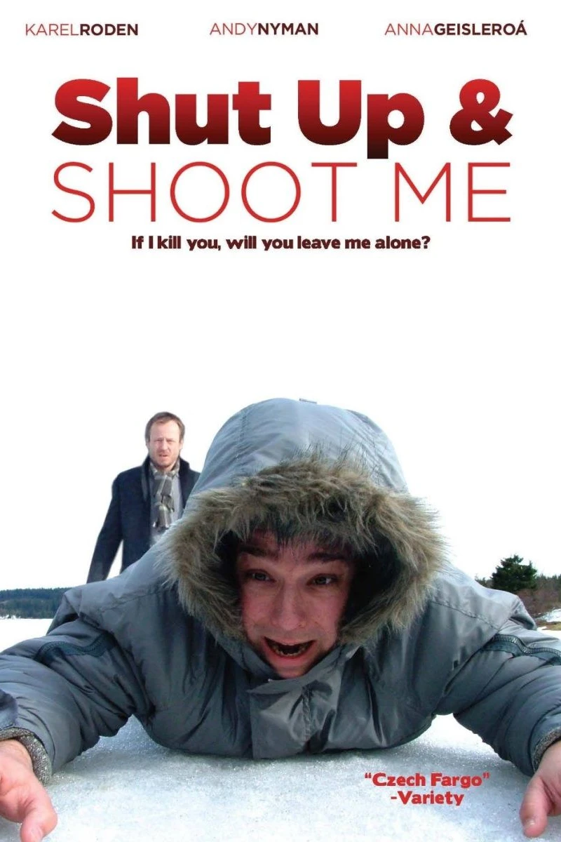 Shut Up and Shoot Me Póster
